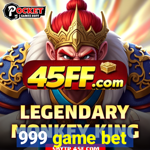 999 game bet